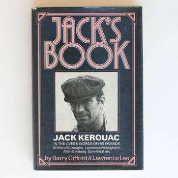 Jack's Book: Jack Kerouac in the Lives and Words of His Friends