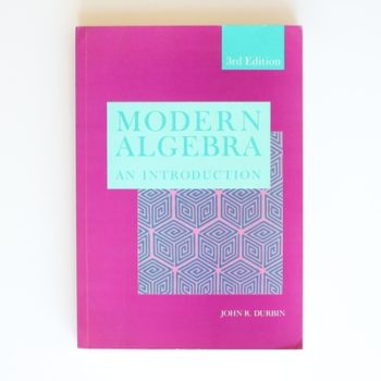 Modern Algebra: An Introduction