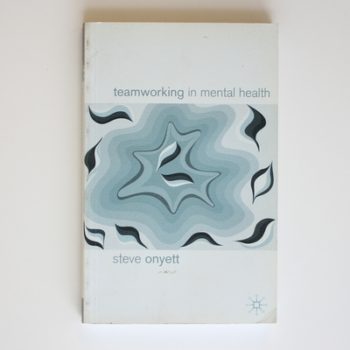 Teamworking in Mental Health