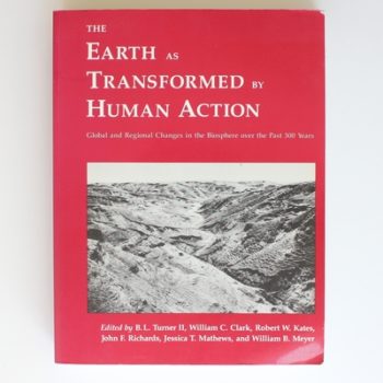 The Earth as Transformed by Human Action: Global and Regional Changes in the Biosphere over the Past 300 Years