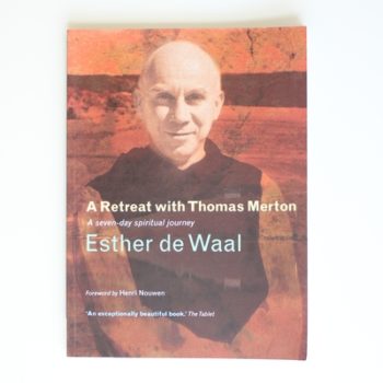 A Retreat with Thomas Merton: A Seven-Day Spiritual Journey