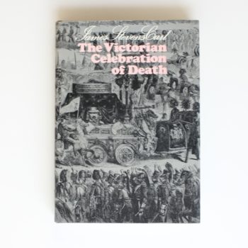 Victorian Celebration of Death: Architecture and Planning of the 19th Century Necropolis