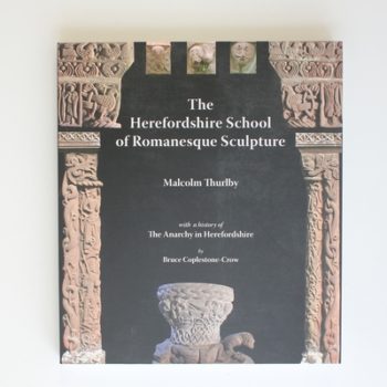 The Herefordshire School of Romanesque Sculpture