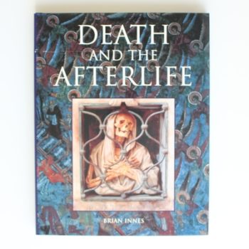 The Ultimate Book of Death and the Afterlife