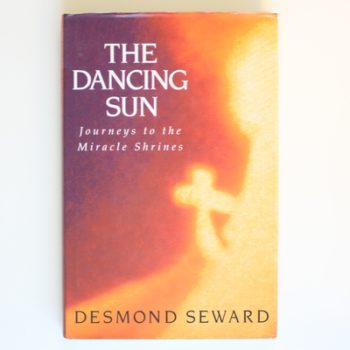 The Dancing Sun: Journeys to the Miracle Shrines