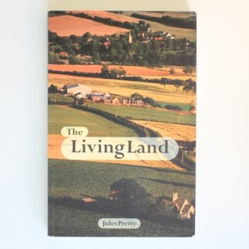 The Living Land: Agriculture, Food and Community Regeneration in Rural Europe