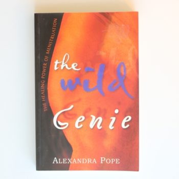 The Wild Genie: The Healing Power of Menstruation