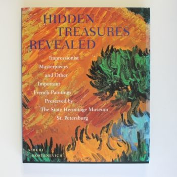 Hidden Treasures Revealed: Impressionist Masterpieces and Other Important French Paintings Preserved by the State Hermitage Museum, St.Petersburg