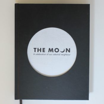 The Moon : A Celebration of our Celestial Neighbour