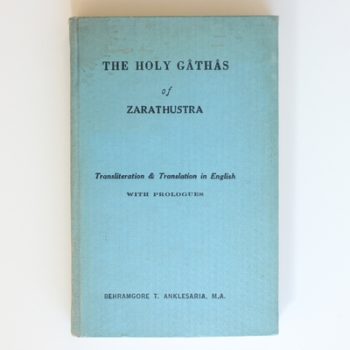 The Holy Gathas of Zarathustra