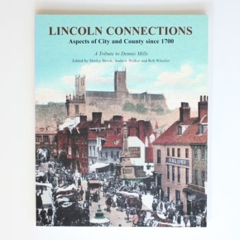 Lincoln Connections: Aspects of City and County Since 1700