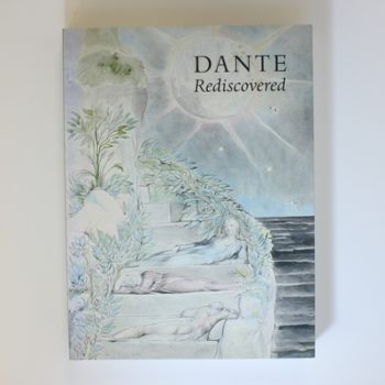 Dante Rediscovered: From Blake to Rodin