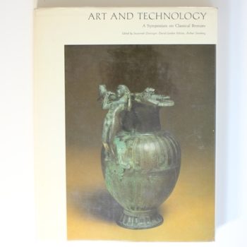 Art and Technology: A Symposium on Classical Bronzes