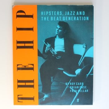 The Hip: Hipsters, Jazz and the Beat Generation