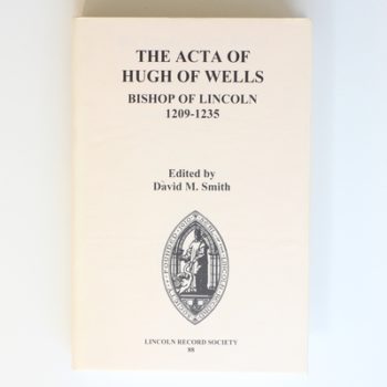 The Acta of Hugh of Wells, Bishop of Lincoln 1209-1235: 88 (Publications of the Lincoln Record Society)