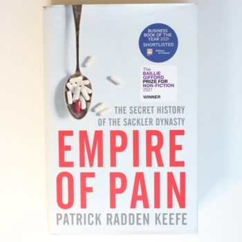 Empire of Pain: The Secret History of the Sackler Dynasty