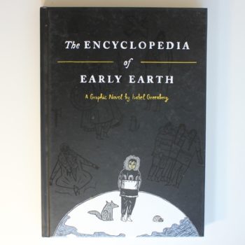 The Encyclopedia of Early Earth: a graphic novel