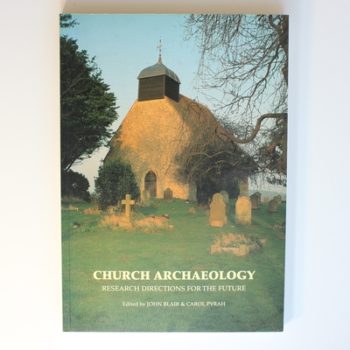 Church Archaeology Research Directions for the Future: 104 (Research Report)