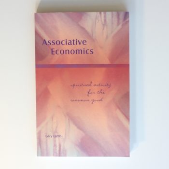 Associative Economics: Spiritual Activity for the Common Good