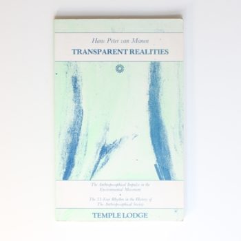 Transparent Realities: Anthroposophical Impulse in the Environmental Movement and the 33-year Rhythm in the History of the Anthroposophical Society