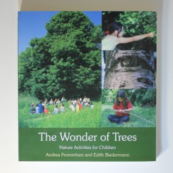 The Wonder of Trees: Nature Activities for Children