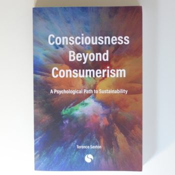 Consciousness Beyond Consumerism: A Psychological Path to Sustainability