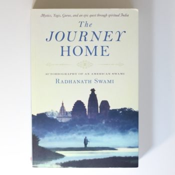 The Journey Home: Autobiography of an American Swami