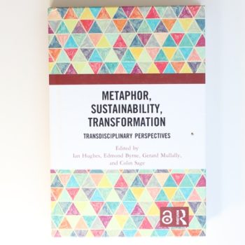 Metaphor, Sustainability, Transformation: Transdisciplinary Perspectives