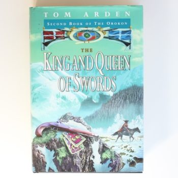 The King And Queen Of Swords: King & Queen of Swords HB: Book 2 (Orokon)