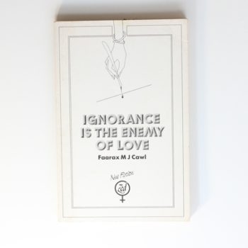 Ignorance is the Enemy of Love