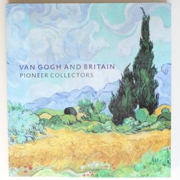 Van Gogh and Britain: Pioneer Collectors