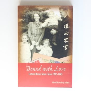 Bound with Love: Letters Home from China 1935-1945