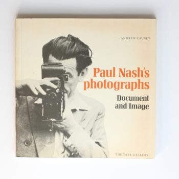 Paul Nash's Photographs: Document and Image