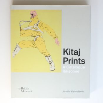 Kitaj Prints: A Catalogue Raisonné (British Museum Department of Prints and Drawings)