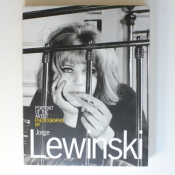 Portrait of the Artist: Photographs by Jorge Lewinski: Four Decades of Art