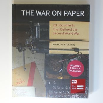 The War on Paper: 20 Documents that Defined the Second World War