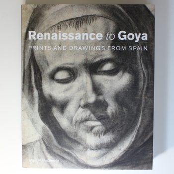 Renaissance to Goya: Prints and drawings from Spain