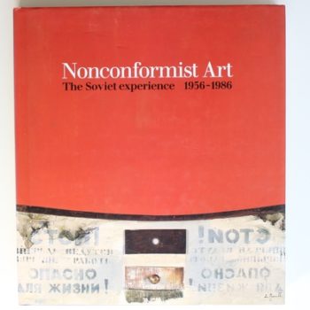 Nonconformist Art: The Soviet Experience, 1956-86