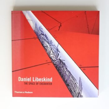 Libeskind, Daniel: The Space of Encou