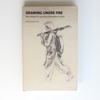 Drawing Under Fire: War Diary of a Young Vietnamese Artist