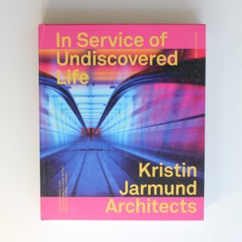 Kristin Jarmund - In Service of Undiscovered Life