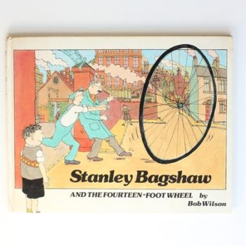 Stanley Bagshaw and the Fourteen Foot Wheel