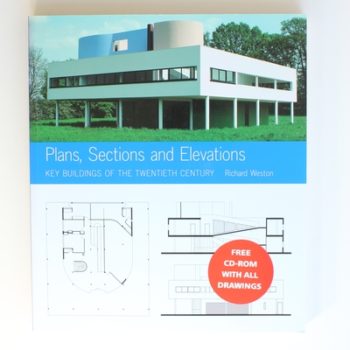 Plans, Sections and Elevations: Key Buildings of the Twentieth Century [Including CD-Rom]