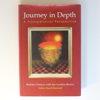 Journey in Depth: A Transpersonal Perspective (Wisdom of the Transpersonal)