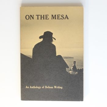 On the Mesa: An Anthology of Bolinas Writing