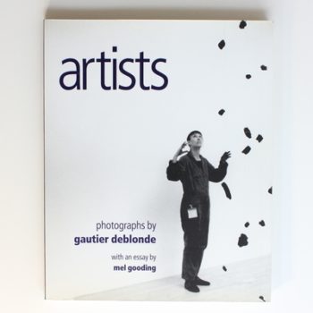 Artists: Photographs by Gaultier Deblonde