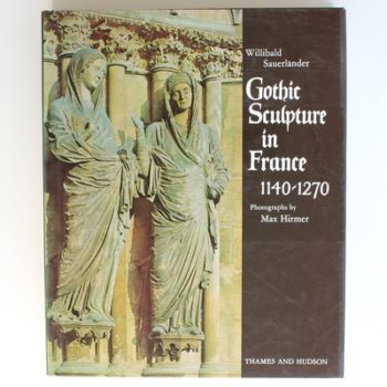 Gothic Sculpture in France, 1140-1270