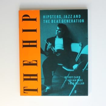 The Hip: Hipsters, Jazz and the Beat Generation