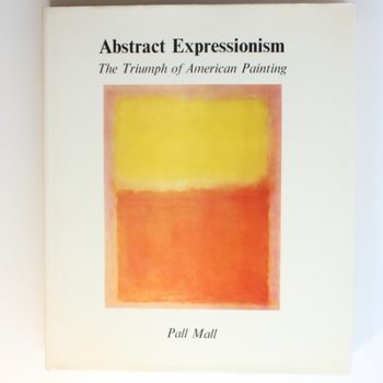 Abstract Expressionism: Triumph of American Painting