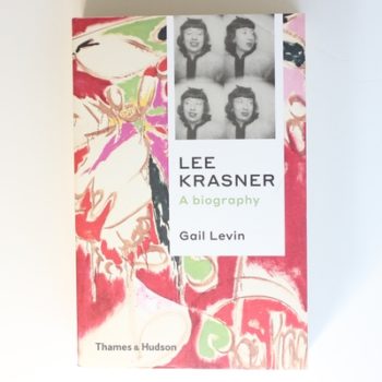 Lee Krasner: A Biography